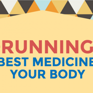 Running: The Best Medicine For Your Body