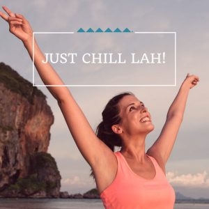 Just Chill Lah!