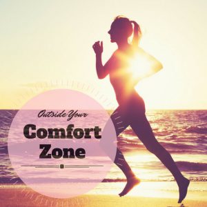 Outside Your Comfort Zone