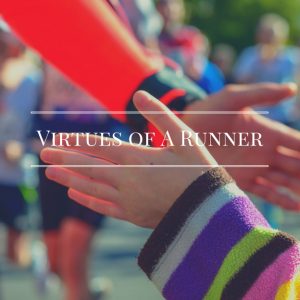 Virtues of a Runner