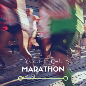 Your First Full Marathon