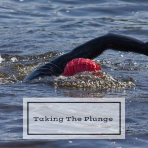 Taking The Plunge