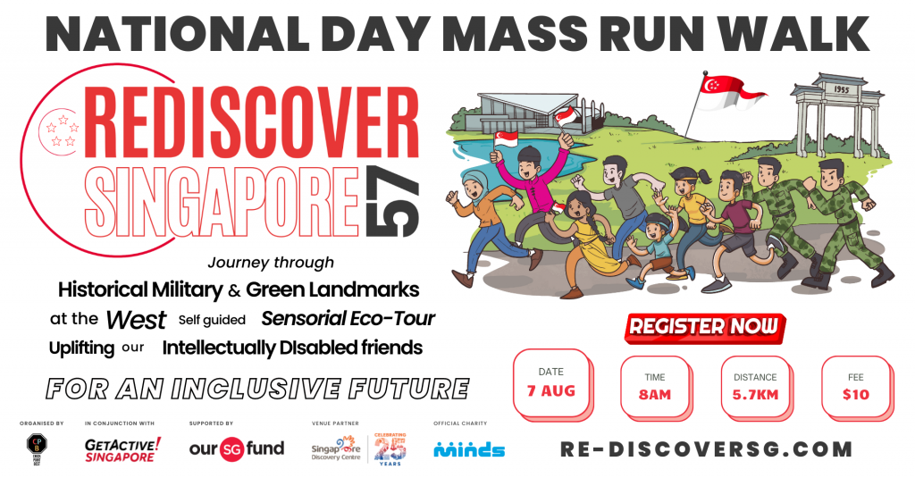 Rediscover Singapore 57 National Day Mass Run Walk for a Inclusive Future