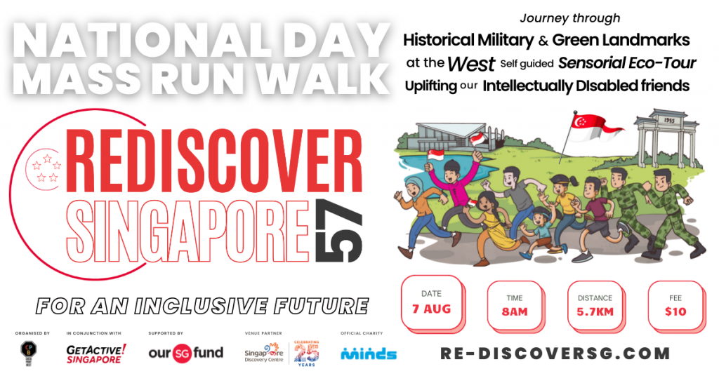 REDISCOVER SG57 National Day Mass Run Walk for a Inclusive Future 2022
